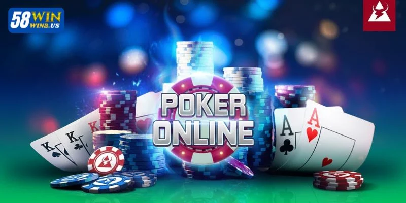 Bài Poker 58WIN: Trọn Bộ Chỉ Dẫn Chơi Hiệu Quả Từ Cao Thủ Bài Poker 58WIN: Trọn Bộ Chỉ Dẫn Chơi Hiệu Quả Từ Cao Thủ