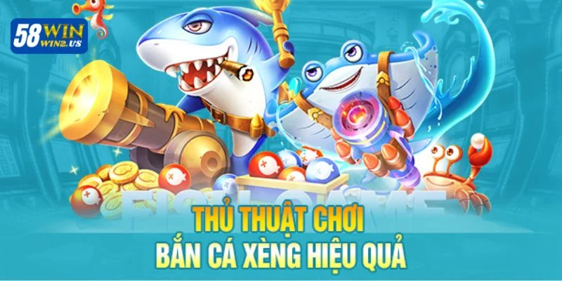 Bắn Cá Đổi Xèng Live: Game Ăn Xèng Đổi Thưởng Tại 58WIN Nắm được chiến lược phù hợp sẽ giúp bạn nâng cao hiệu quả khi chơi game.