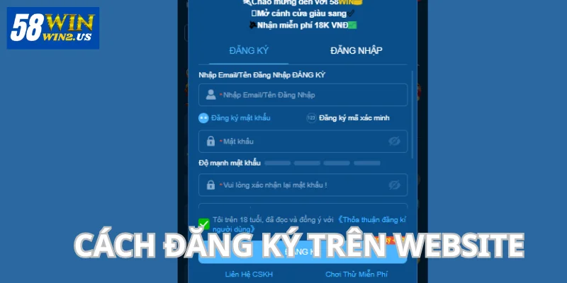 Đăng Ký 58WIN - Mở Tài Khoản Dễ Dàng Và An Toàn Nhất Điền thông tin biểu mẫu đăng ký tại nhà cái.