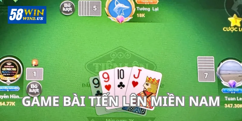 Game Bài 58WIN - Chinh Phục Kho Trò Chơi Siêu Đẳng Cấp Tiến Lên Miền Nam hiện được nhiều người lựa chọn.
