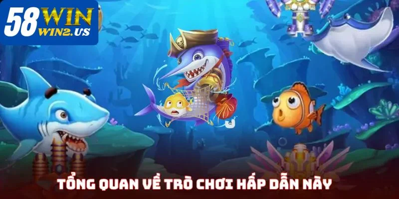 Tựa game bắn cá ăn xu 58WIN được yêu thích hàng đầu hiện nay.