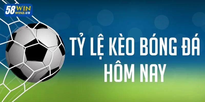 Kèo Bóng Đêm Nay 58WIN: Cập Nhật Nhanh, Bắt Kèo Ăn Đậm Kèo Bóng Đêm Nay 58WIN: Cập Nhật Nhanh, Bắt Chuẩn, Ăn Đậm