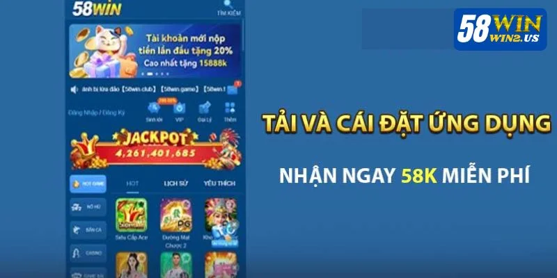 Tải App 58WIN - Mở Kho Giải Trí Di Động, Vào Game Siêu Tốc Đôi nét cơ bản về ứng dụng cá cược online 58WIN.