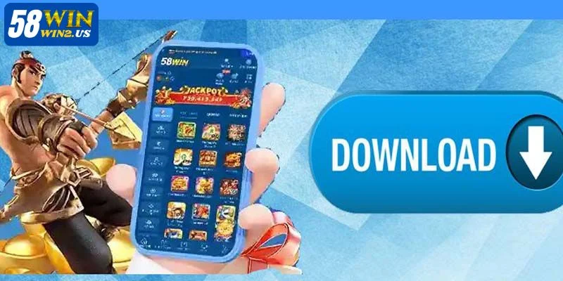 Tải App 58WIN - Mở Kho Giải Trí Di Động, Vào Game Siêu Tốc Tải app 58WIN về máy đơn giản, nhanh chóng nhất.