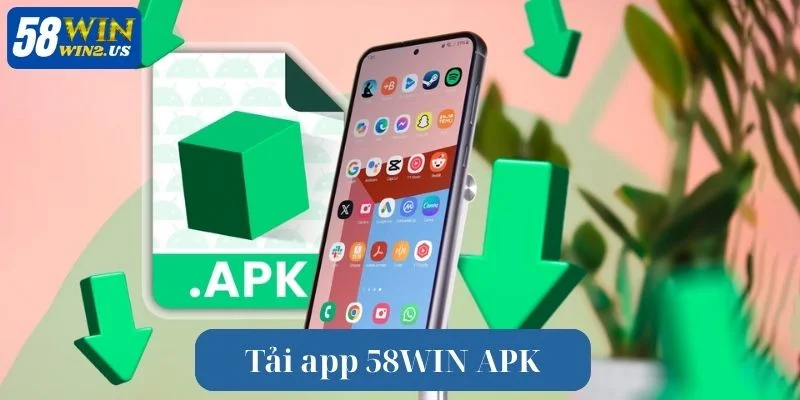 Tải App 58WIN APK - Thả Ga Cá Cược Đổi Thưởng Hấp Dẫn Tải App 58WIN APK - Thả Ga Cá Cược Đổi Thưởng Hấp Dẫn