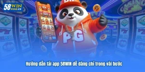 Tải Tài Xỉu 58WIN: Chỉ Dẫn Tải App Thành Công Ngay Lần Đầu